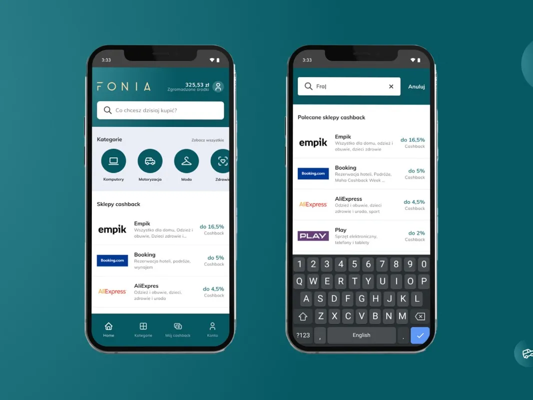 Fonia - dwa telefony na turkusowym tle: ekran główny aplikacji cashback z saldem 325,53 zł i listą sklepów partnerskich, obok wyszukiwarka sklepów z podpowiedziami Empik, Booking, AliExpress i Play.